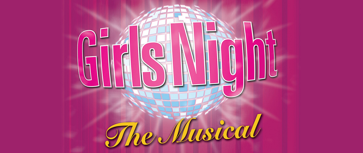 Entertainment Events Girls Night The Musical February 2023 Main Event