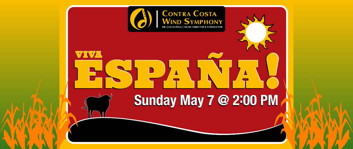 Contra Costa Wind Symphony 22-23 Viva Espana MAY 2023 Main Event